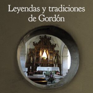 Leyendas y tradiciones de Gordón