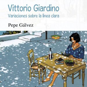 Vittorio Giardino. Variaciones sobre la línea clara