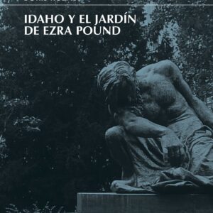 Idaho y el jardín de Ezra Pound