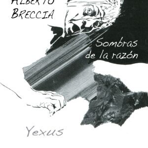 Alberto Breccia. Sombras de la razón