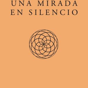 Una mirada en silencio