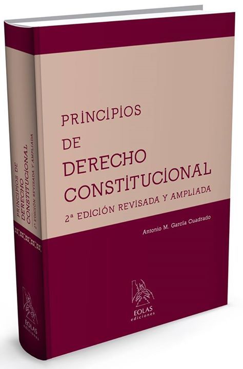 Principios de derecho constitucional. (2ª edición revisada y ampliada)