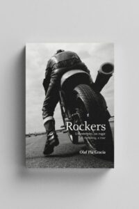 Rockers. Un estrépito, un rugir. A rumbling, a roar.