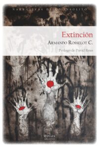 9791387753771 Extincion armando rosselot eolas ediciones