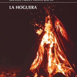 9791387753870 la hoguera manuel fabian trigos baena eolas
