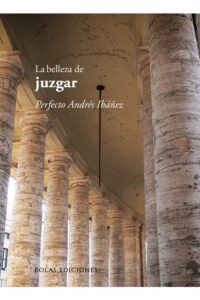 la Belleza De Juzgar Perfecto andres ibanez