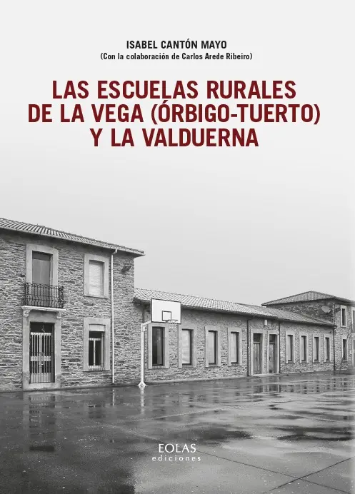 9791387753832 Las escuelas rurales de la vega orbigo tuerto y la valduerna isabel canton mayo