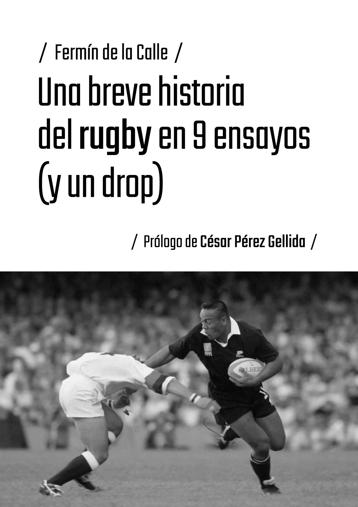 9791387753917 Una breve historia del rugby en 9 ensayos y un drop fermin de la calle