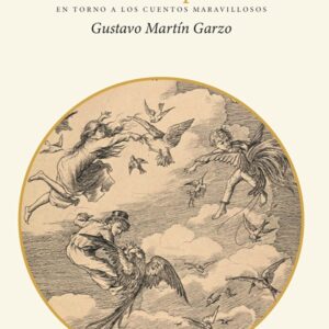 Una casa de palabras. en torno a los cuentos maravillosos gustavo martin garzo.