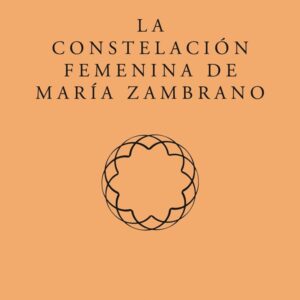9791387753931 La constelacion femenina de maria zambrano