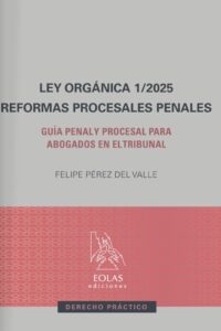 9791388299001 ley organica 12025 reformas procesales penales
