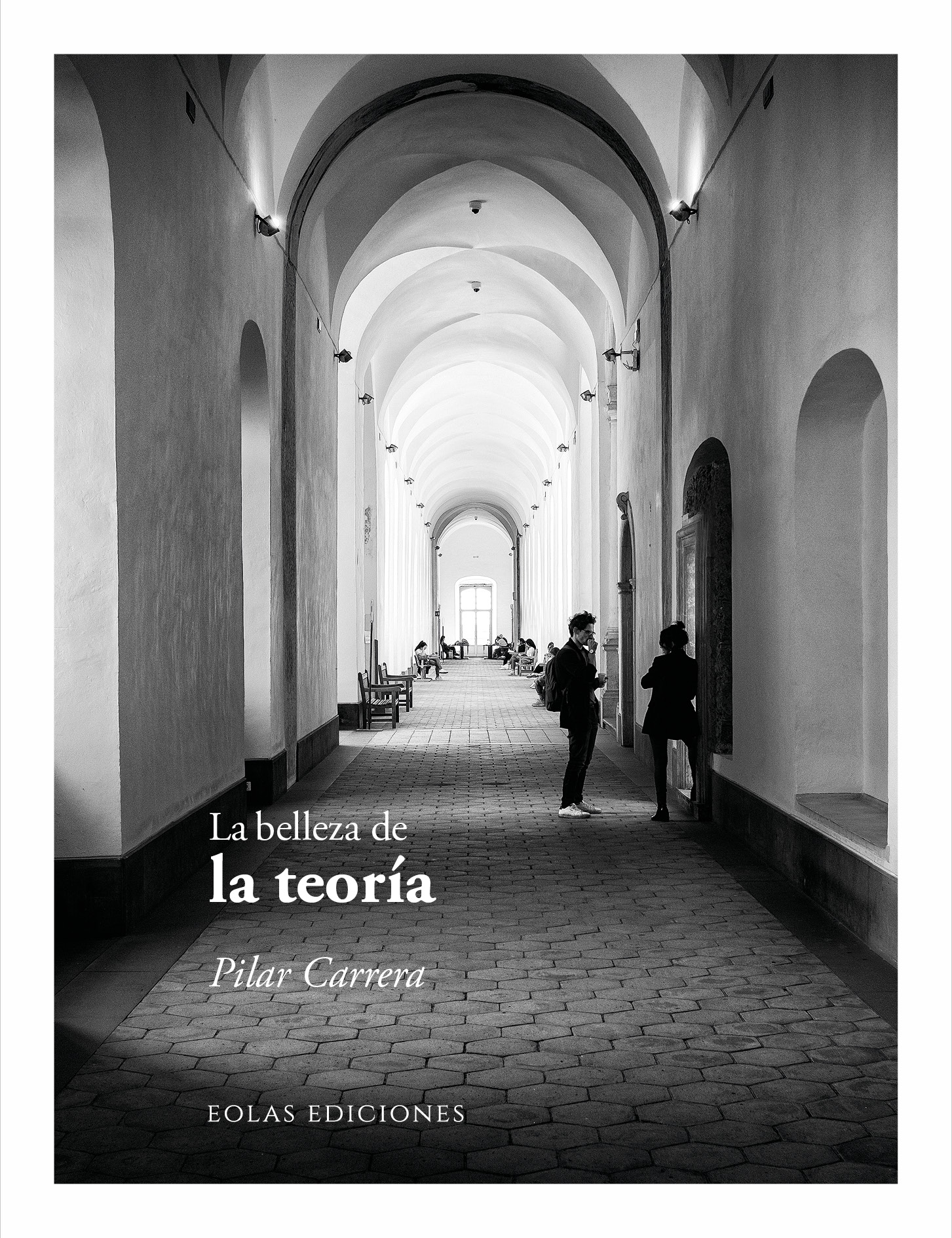 9791388299049 La Belleza De La Teoria pilar carrera