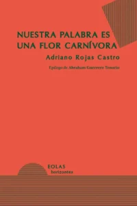9791388299018 nuestra palabra es una flor carnivora