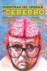 9791388299360_Mientras_me_operan_el_cerebro_luis_artigue